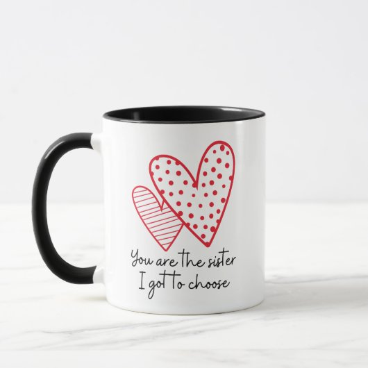Mug Vous êtes la soeur que je dois choisir (Gauche)