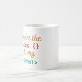 MUG VOUS ÊTES LE CSS DE MON HTML - WEB DEV PUN (Centre)