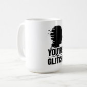Mug Vous êtes le Glitch (Devant gauche)
