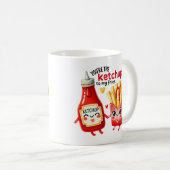 Mug Vous êtes le Ketchup à My Fries -Mug (Devant droit)