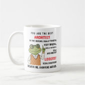Mug Vous êtes le meilleur architecte. Les autres sont (Gauche)