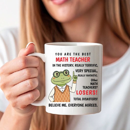 Mug Vous êtes le meilleur professeur de mathématiques.