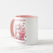 Mug Vous êtes le Meow Valentine du chat (Devant gauche)