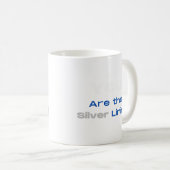 Mug Vous êtes le T-shirt Silver Lining (Devant droit)