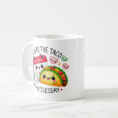 Mug Vous êtes le Taco to My Tuesday - (Devant gauche)