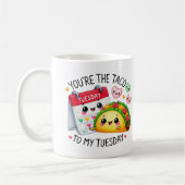 Mug Vous êtes le Taco to My Tuesday - (Gauche)