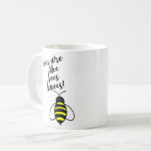 Mug vous êtes les genoux d'abeilles (Devant gauche)