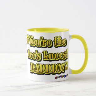 Mug Vous êtes les genoux de l'abeille ! Daddio ! -mug