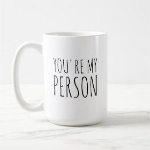 Mug Vous êtes ma personne