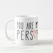 Mug Vous êtes ma personne, conception des textes avec (Gauche)