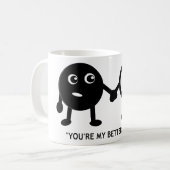 Mug Vous êtes ma tendre moitié (Devant gauche)