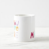 Mug Vous êtes magique (Centre)