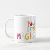 Mug Vous êtes magique (Gauche)