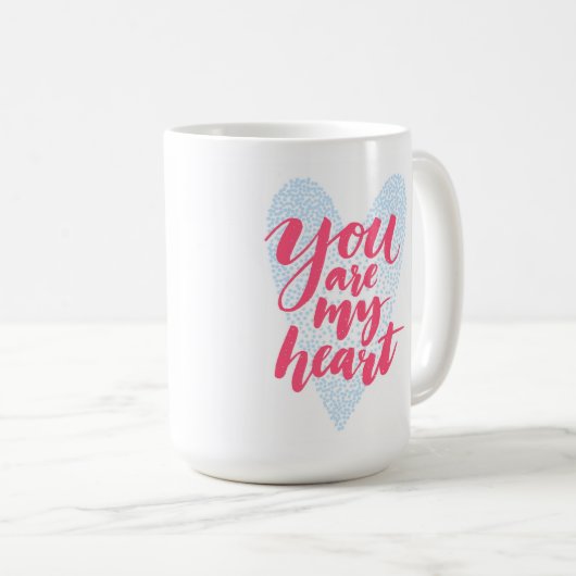 Mug Vous êtes mon coeur (Devant droit)