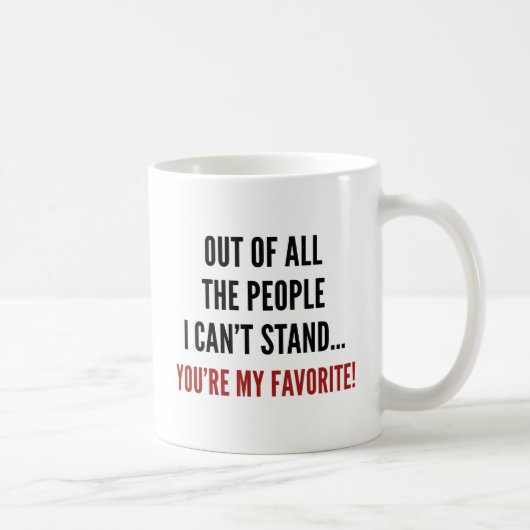 Mug Vous êtes mon favori (Droite)