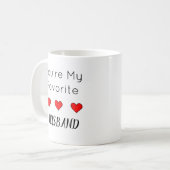 Mug Vous êtes Mon Mari Favori, Citation Drôle (Devant gauche)