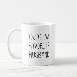 Mug Vous êtes mon mari préféré, drôle et sarcastique