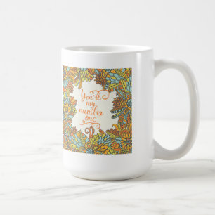 Mug Vous êtes mon numéro un