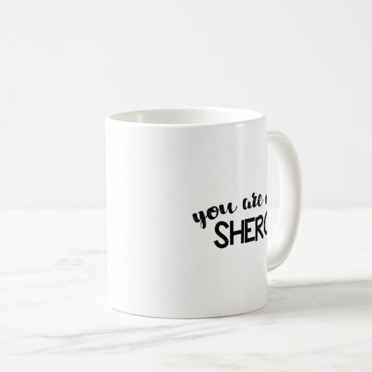Mug Vous êtes mon Shero (Devant droit)