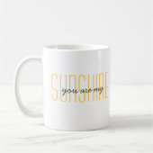 Mug Vous Êtes Mon Sunshine Cute Good Morte Citation Ja (Gauche)