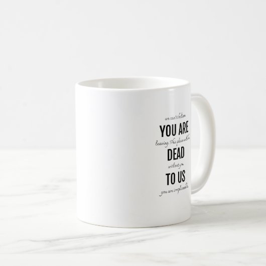 Mug Vous êtes mort pour nous (Devant droit)