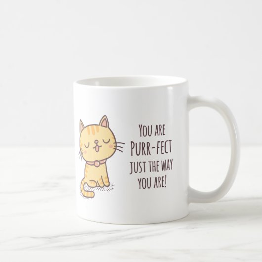 Mug Vous êtes parfait(e) tel que vous êtes Chat (Droite)
