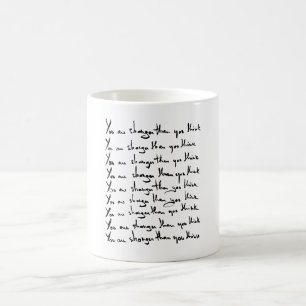 Mug Vous êtes PLUS FORT que vous ne le pensez ! citer