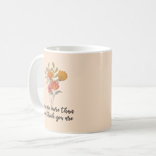 Mug Vous Êtes Plus Que Vous Ne Pensez L'Être (Devant gauche)
