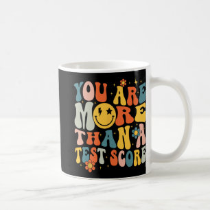 Mug Vous Êtes Plus Qu'Une Journée De Test Score Enseig