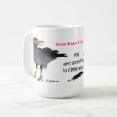 Mug Vous êtes quelque chose à faire (Devant gauche)