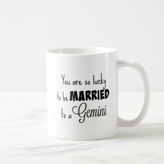 Mug Vous êtes si chanceux être marié à l'des Gémeaux