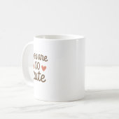 Mug Vous êtes si mignon – Conception adorable et migno (Devant gauche)