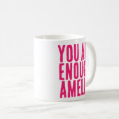 Mug Vous Êtes Suffisamment Hot Pink Motivational Messa (Devant droit)