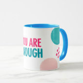 Mug Vous Êtes Suffisant Inspirant (Devant droit)