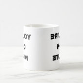 Mug Vous êtes sur le dos muet (Centre)