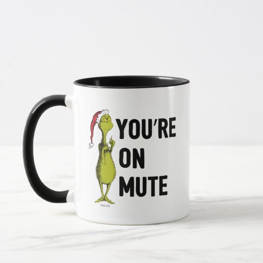 Mug Vous êtes sur Mute | Grinch Funny (Gauche)