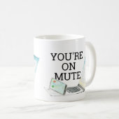 Mug Vous êtes sur Mute Watercolor Téléphone Ordinateur (Devant droit)