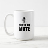 Mug Vous êtes sur Mute - Zoom Call Humour (Gauche)