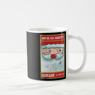 Mug Vous êtes tous Naughty Roman Funny Père Noël Bible