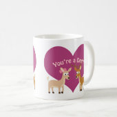 Mug Vous êtes un cerf ! (Devant droit)