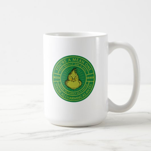 Mug Vous êtes un insigne de la Mean One Mister Grinch (Droite)