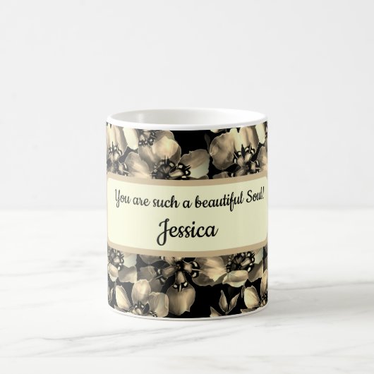 Mug Vous Êtes Un Si Beau Soul Floral Thème (Centre)