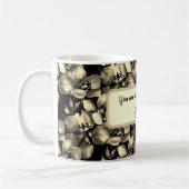 Mug Vous Êtes Un Si Beau Soul Floral Thème (Gauche)