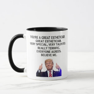 Mug Vous êtes un vrai grand Esthéticien, drôle Trump