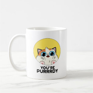 Mug Vous êtes une chatte drôle Purrrdy