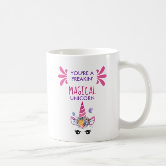 Mug Vous êtes une licorne magique franchement drôle (Droite)