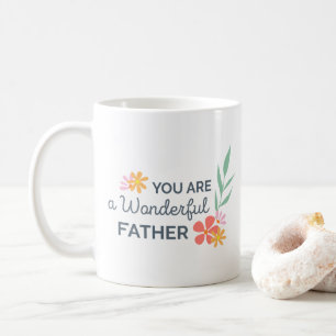 Mug Vous Êtes Une Merveilleuse Fête des pères Café M