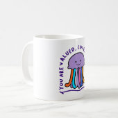 Mug Vous êtes valorisés, aimés et entendus (Devant gauche)