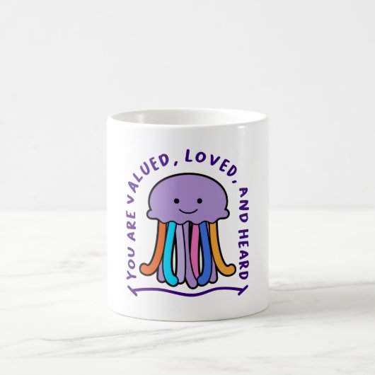 Mug Vous êtes valorisés, aimés et entendus (Centre)