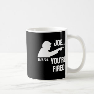 Mug Vous êtes virée Biden Fire Elect Trump Président 2